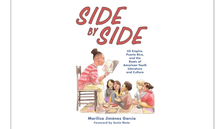 The cover of Side by Side: U.S. Empire, Puerto Rico, and the Roots of American Youth Literature and Culture